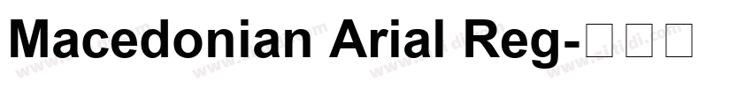 Macedonian Arial Reg字体转换